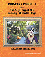 Princess Isabella and The Mystery of the Spooky Hilltop Cottage